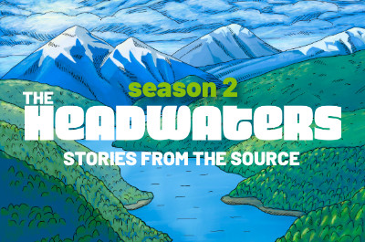 Kootenay Mountain Culture Magazine and Columbia Basin Trust Launch Season 2 of The Headwaters